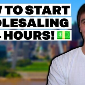 How to Start Wholesaling Today! (Step by Step)