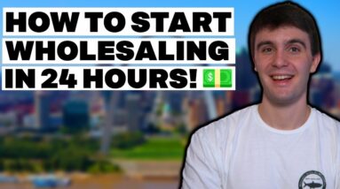 How to Start Wholesaling Today! (Step by Step)