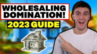 How to Win the Wholesaling Real Estate Game (2023)
