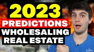Predictions for 2023 Winners & Losers in Wholesaling Real Estate | Real Estate Investing in 2023