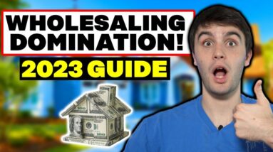 My 2023 Game Plan for Wholesaling Domination!
