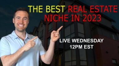 "The best real estate niche in 2023"