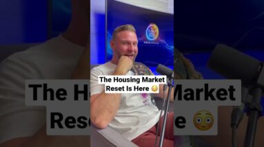 The Housing Market Reset Is Here… 😳