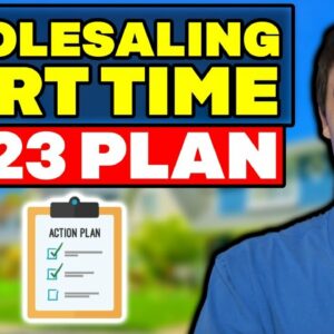Wholesaling Part-Time: Simple 3 Step Process for Success! (2023)
