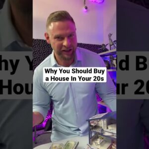 Why You Should Buy a Home In Your 20s