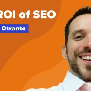 The ROI of SEO How to Measure & Scale Your Marketing For More Deals w/ Mike Otranto