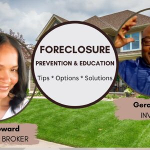 Foreclosure Prevention Tips:  Understanding The Foreclosure Process w/ Kevina Howard