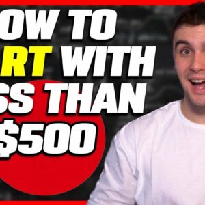 How to Start Your Wholesaling Real Estate Business with Less Than $500