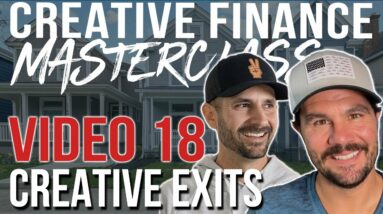 Don't Lose $$ In A Down Market - Creative Exits | Creative Finance Masterclass 17 w/ Pace Morby