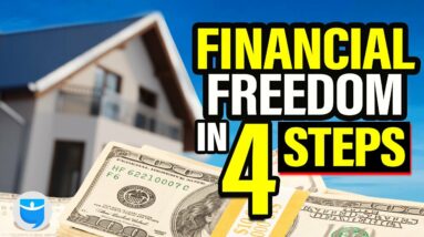 The 4 Steps to Financial Freedom Through Real Estate in 2023