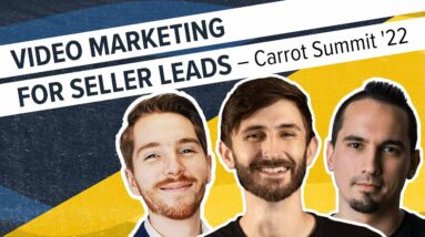 Summit '22: Video Marketing to Generate Seller Leads -  w/ Josh Culler & Anthony Beckham