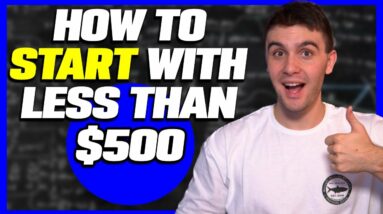 What I Would Do If I ONLY HAD $500 | HOW TO START Wholesaling Real Estate