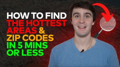 How to Find the Hottest Areas & Zip Codes in 5 Mins or Less | Wholesale Real Estate