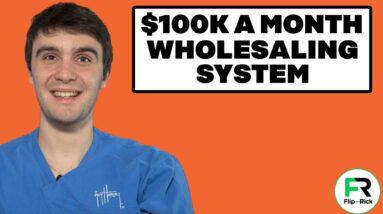 $100K A Month Wholesaling Real Estate & Flipping Houses | Step by Step