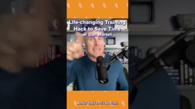 Life Changing Training Hack that WILL Save you Time w Dan Martell #shorts
