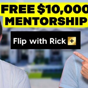 FREE $10,000 Wholesaling Mentorship Program! - Flip with Rick+
