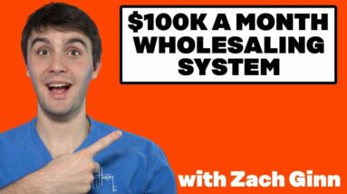 How to Scale to $100k a Month | Wholesaling Houses 101