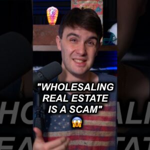 "WHOLESALING REAL ESTATE IS A SCAM" 😱