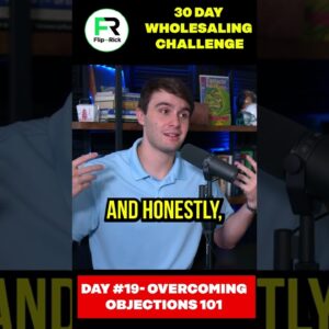 DAY #19  Overcoming Objections 101