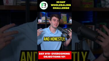 DAY #19  Overcoming Objections 101