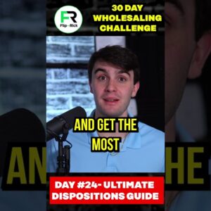 DAY #24  Ultimate Dispositions Guide