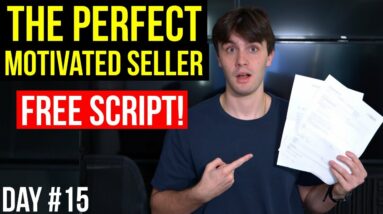 How To Talk To Motivated Sellers For Wholesaling (FREE SCRIPT)! [DAY#15]