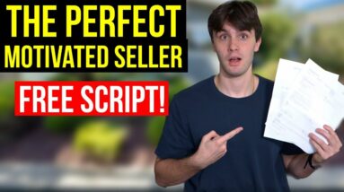 How to Talk to Motivated Sellers with this FREE SCRIPT!