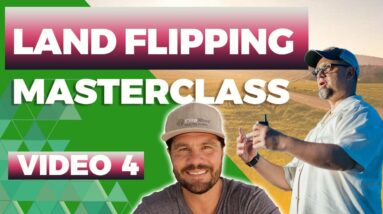 How To Find The Best Land Deals To Flip - Masterclass Video 4 w/ Joe McCall